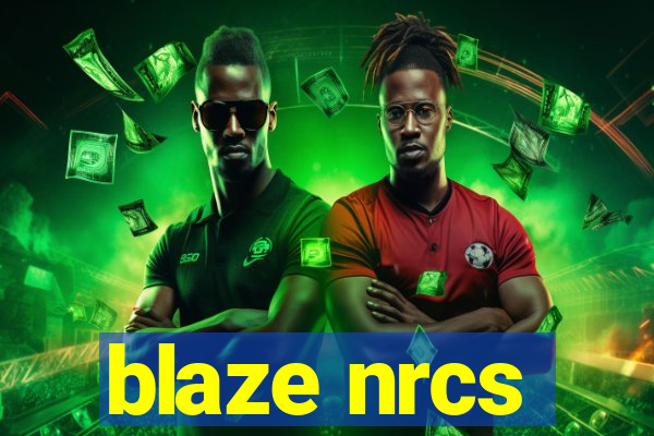 blaze nrcs