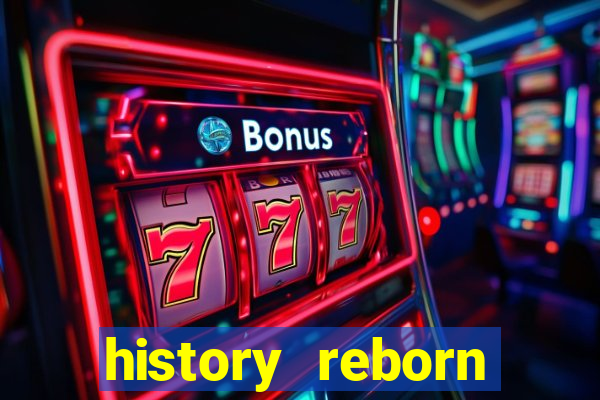 history reborn remover carta