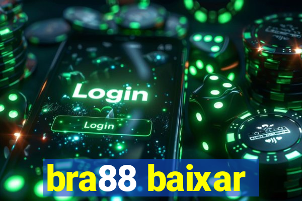 bra88 baixar