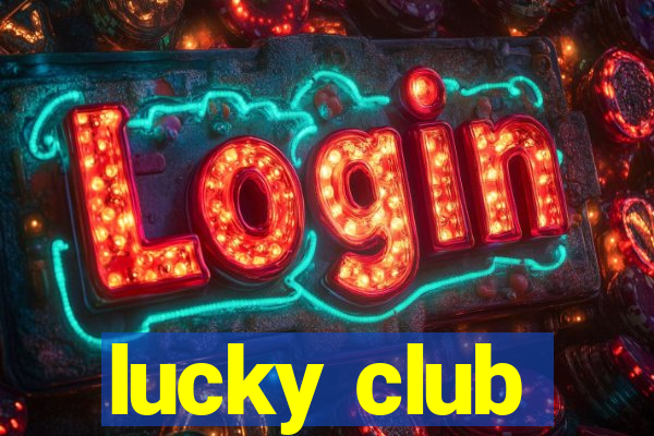 lucky club