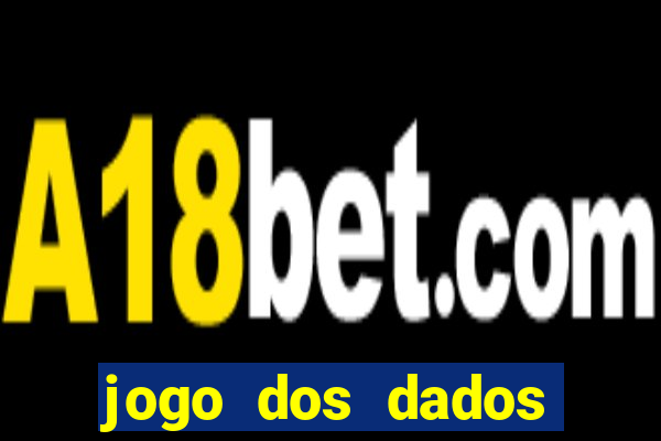 jogo dos dados aposta estrela bet