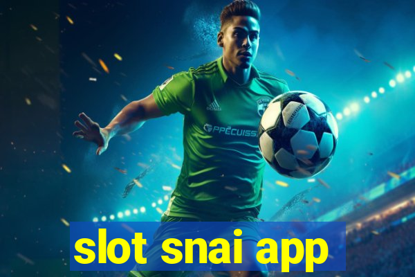 slot snai app