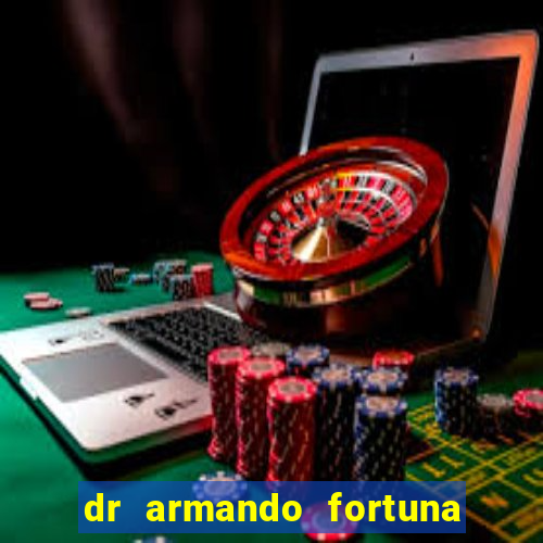 dr armando fortuna nogueira telefone