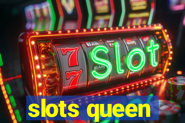 slots queen