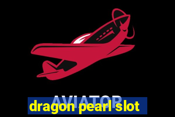 dragon pearl slot