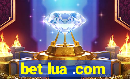 bet lua .com