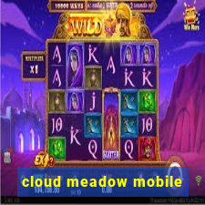 cloud meadow mobile