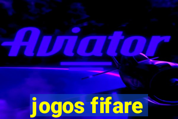 jogos fifare