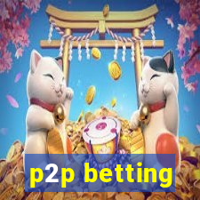 p2p betting