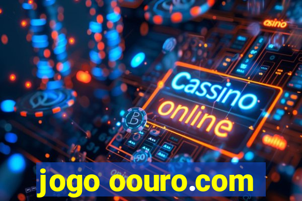 jogo oouro.com