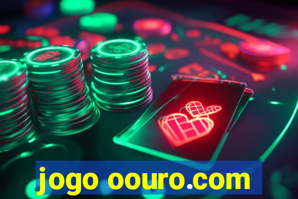 jogo oouro.com