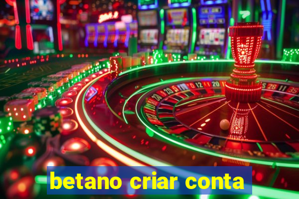 betano criar conta