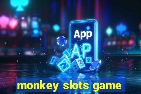 monkey slots game