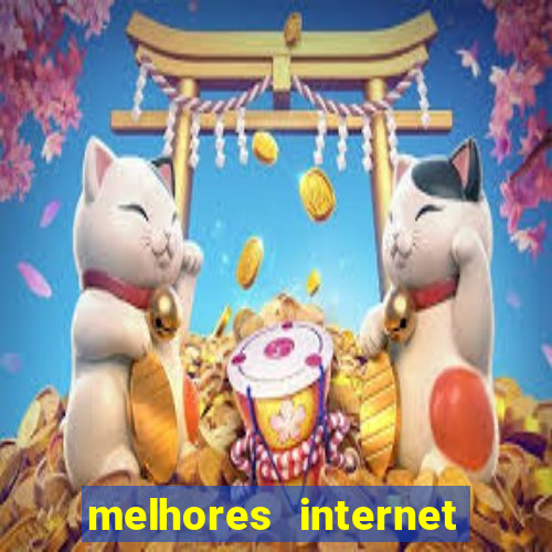 melhores internet para jogos