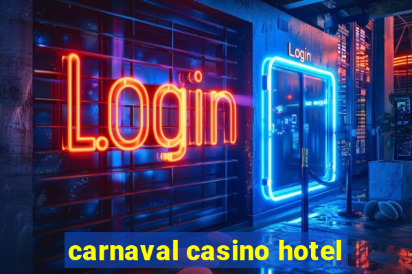 carnaval casino hotel