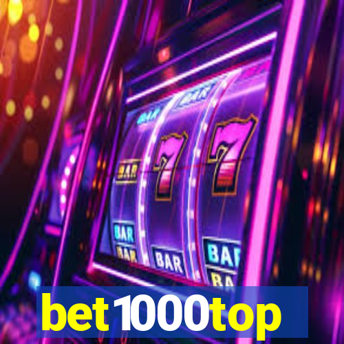 bet1000top