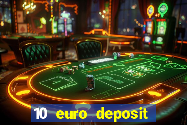 10 euro deposit casino paysafecard