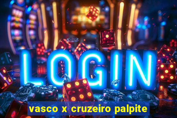 vasco x cruzeiro palpite