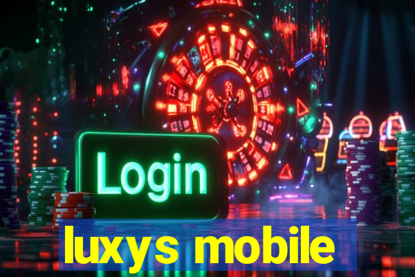 luxys mobile