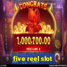 five reel slot