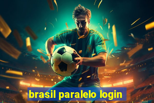 brasil paralelo login