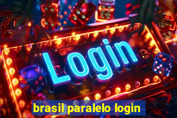 brasil paralelo login