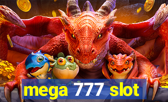 mega 777 slot