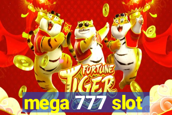 mega 777 slot