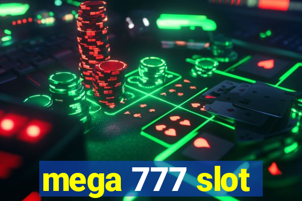 mega 777 slot