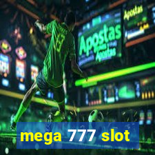 mega 777 slot