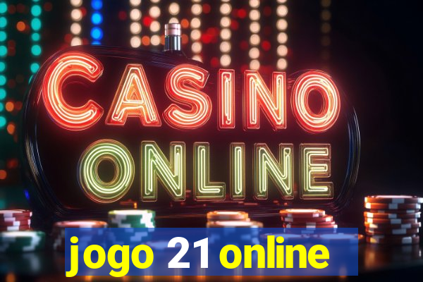 jogo 21 online