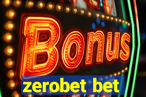 zerobet bet