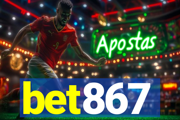 bet867