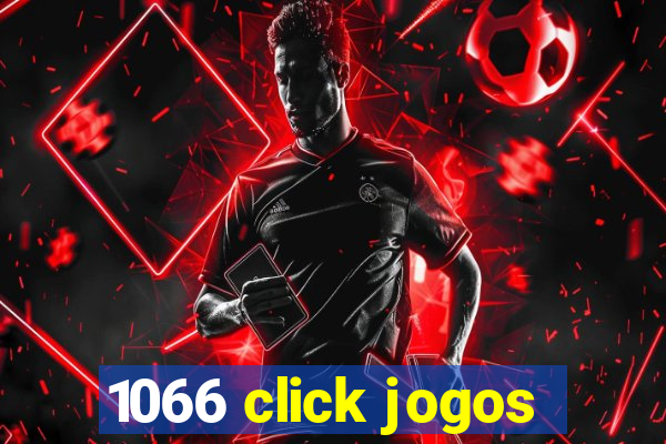 1066 click jogos