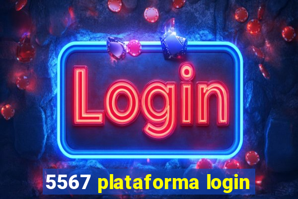 5567 plataforma login