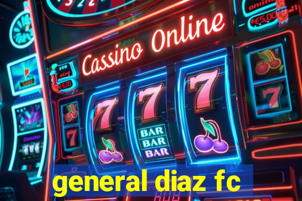 general diaz fc