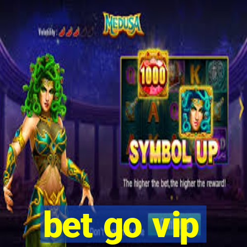 bet go vip