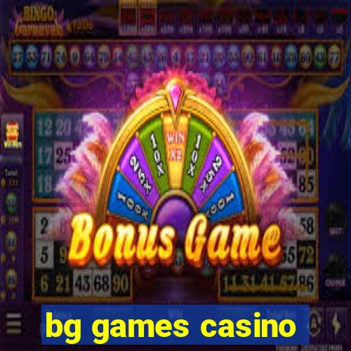 bg games casino