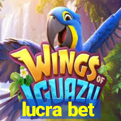 lucra bet