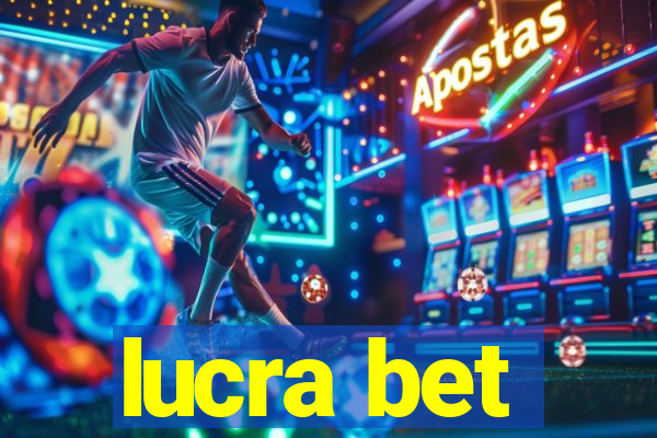 lucra bet