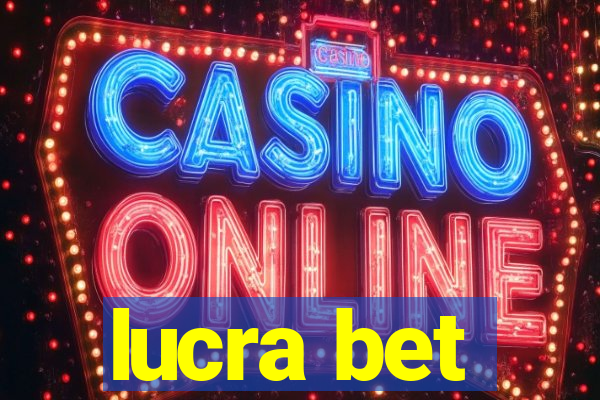 lucra bet