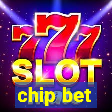 chip bet