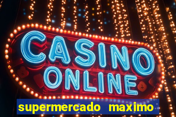 supermercado maximo cruzeiro sp ofertas