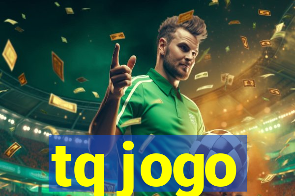 tq jogo