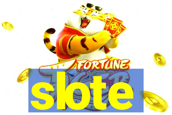 slote