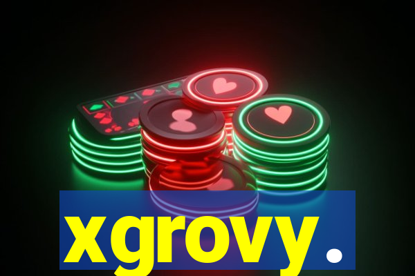 xgrovy.