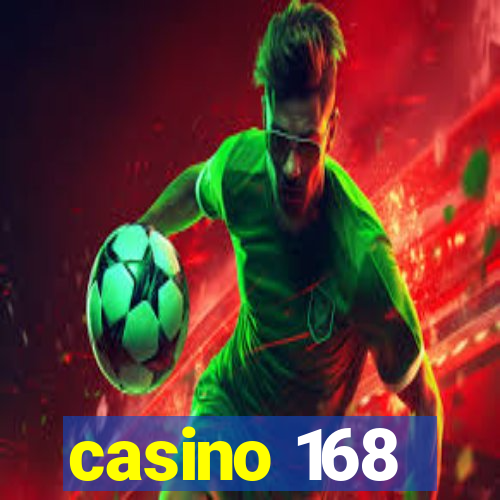 casino 168