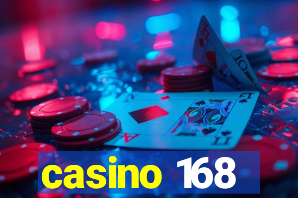 casino 168