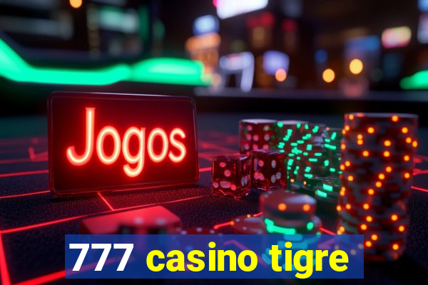 777 casino tigre