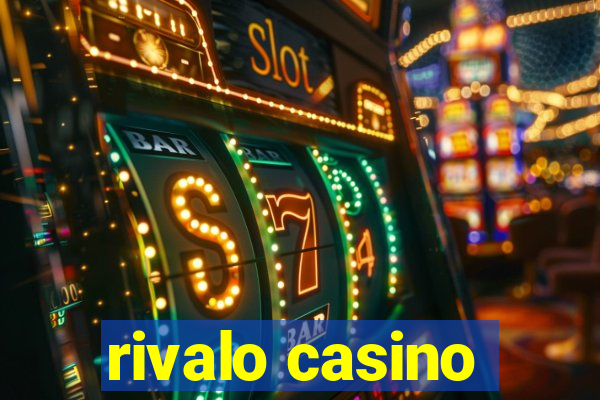 rivalo casino